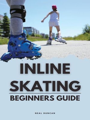 cover image of Inline Skating Beginners Guide
